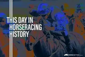 Horse Racing History: This day in racing 5th March