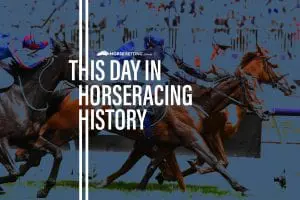 Horse Racing History: Today in Racing 30th March