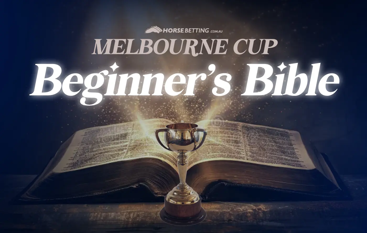 Melbourne Cup Beginners Guide