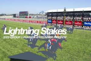 2022 Lightning Stakes runner-by-runner preview & betting tips