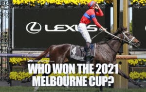 Who won the 2021 Melbourne Cup?