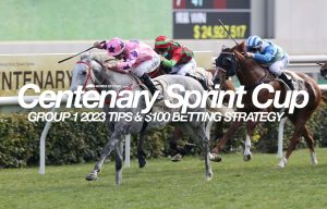 2023 Centenary Sprint Cup preview & betting strategy